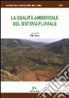 La qualità ambientale del sistema fluviale libro