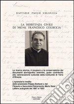 La resistenza civile di mons. Francesco Coluccia libro