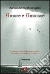 Amore e amicizie libro