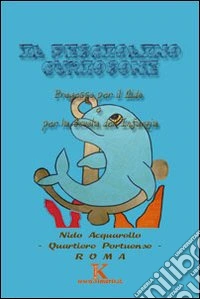 Il pesciolino Curiosone