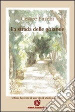 La strada delle ghiande libro