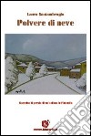 Polvere di neve libro