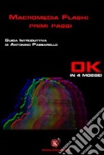 Macromedia flash: primi passi libro