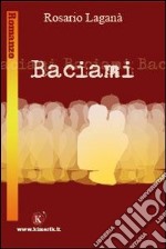 Baciami libro