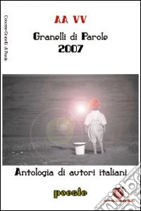Granelli di parole. Poesie