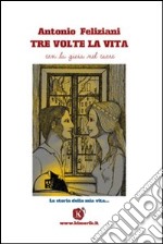 Tre volte la vita libro