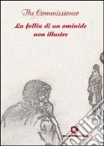 La follia di un ominide non illustre libro