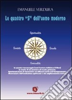 Le quattro «S» dell'uomo moderno libro