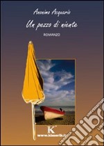 Un pezzo di niente libro