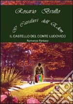 I cavalieri dell'Eden. Il castello del conte Ludovico libro