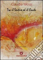 Tra il sentire e il canto libro