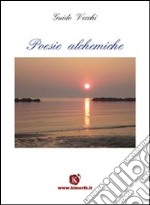 Poesie alchemiche libro