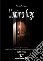 L'ultima fuga