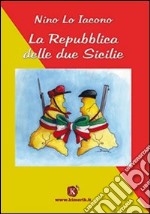 La repubblica delle Due Sicilie libro