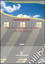 Drammi, speranze e sogni: echi dal carcere libro