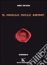 Il sigillo delle anime libro