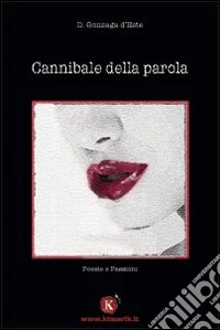Cannibale della parola