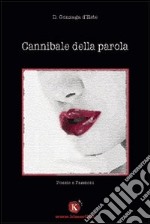 Cannibale della parola libro