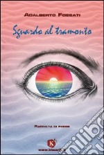 Sguardo al tramonto libro