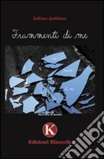 Frammenti di me libro