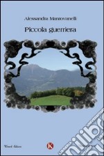 Piccola guerriera libro