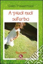 A piedi nudi sull'erba libro