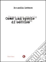 Come una specie di sorriso libro