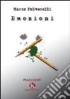 Emozioni libro di Polverelli Marco