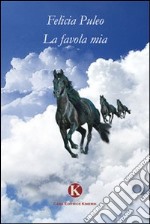 La favola mia libro