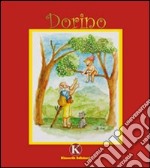 Dorino. Ediz. illustrata libro