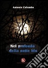 Nel profondo della notte blu libro