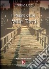 Il regno delle mille torri libro