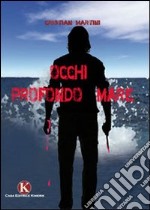 Occhi profondo mare libro