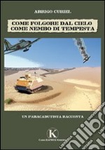 Come folgore dal cielo come nembo di tempesta libro