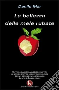La bellezza delle mele rubate