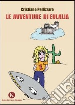 Le avventure di Eulalia libro