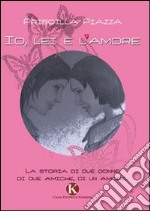 Io, lei e l'amore