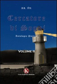 Cercatore di sogni. Vol. 2 libro