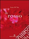 In rosso libro di Di Vita Irene