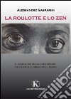 La roulotte e lo zen libro