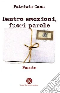 Dentro emozioni, fuori parole libro