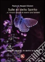 Sulle ali dello spirito libro