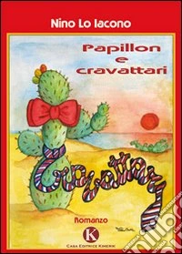 Papillon e cravattari