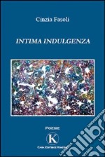 Intima indulgenza libro