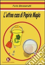 L'ultimo caso di Papirio Maglio libro