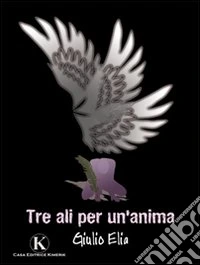 Tre ali per un'anima