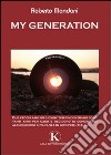 My generation libro di Mondani Roberto