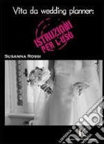 Vita da wedding planner libro