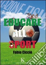 Educare allo sport libro