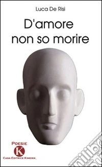 D'amore non so morire